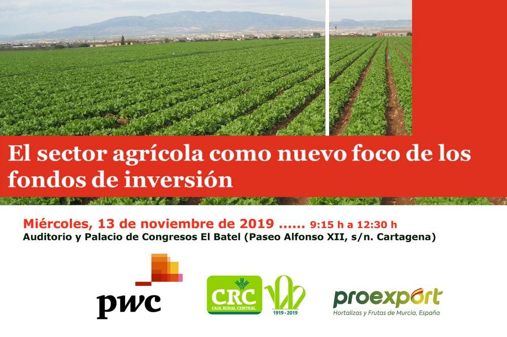 Cartagena celebrará una jornada bajo el título 'El sector agrícola, foco de los fondos de inversión'